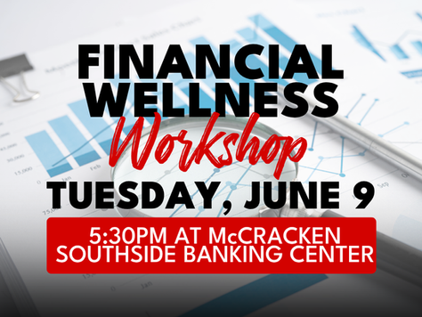 Community Invited to Financial Wellness Workshop on June 9 - Second Round of Southside Door-to-Door Walks on June 16