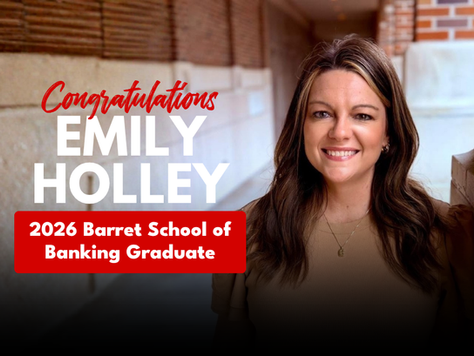 Congrats Emily Holley - 2026 Barret School of Banking Graduate